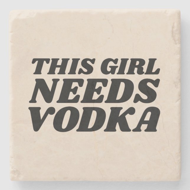DIESES MÄDCHEN BRAUCHT VODKA STONE UNTERSETZER (Vorderseite)