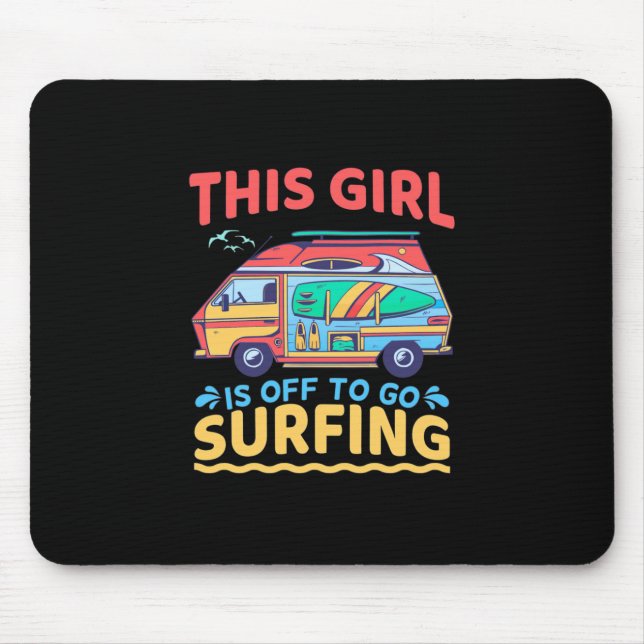Dieses Mädchen geht surfen Mousepad (Vorne)