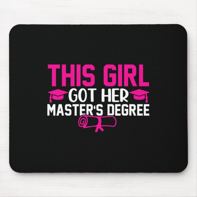 Dieses Mädchen Got ihren Master-Abschluss-Abschlus Mousepad (Vorne)