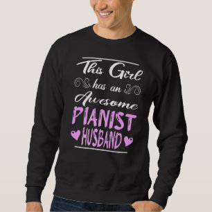 Dieses Mädchen hat einen Phantastischen Pianisten. Sweatshirt