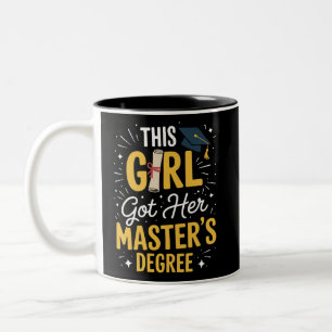 Dieses Mädchen hat ihren Master-Abschluss Abschlus Zweifarbige Tasse