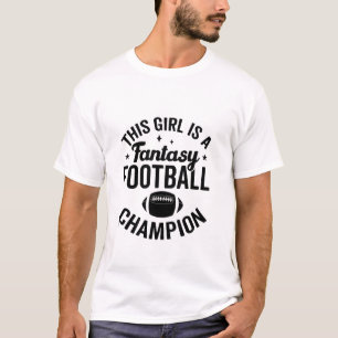 Dieses Mädchen ist ein Fantasy-Football-Champion L T-Shirt