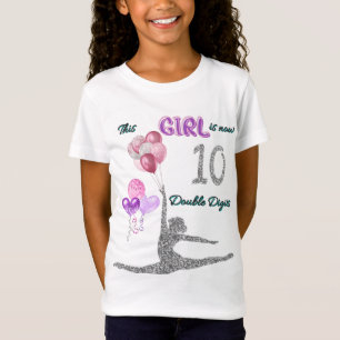 Dieses Mädchen ist jetzt 10 zweistellige Gymnastik T-Shirt