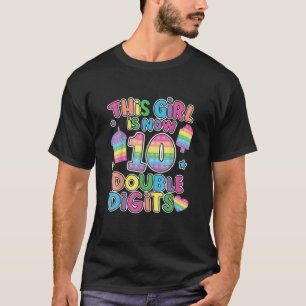 Dieses Mädchen ist jetzt 10 zweistelliger Pop, 10. T-Shirt