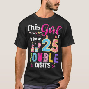 Dieses Mädchen ist jetzt 25 1999 Jahre doppelte Ge T-Shirt