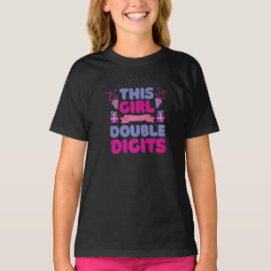 Dieses Mädchen ist jetzt zweistellig Mädchen zum G T-Shirt