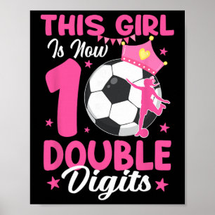 Dieses Mädchen ist jetzt zweistellige Fußball-Mädc Poster