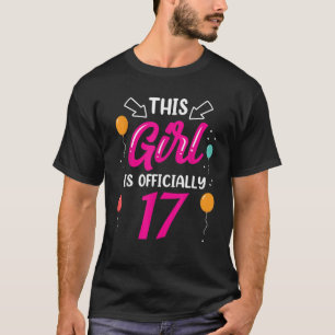 Dieses Mädchen ist offiziell 17 Jahre alt T-Shirt