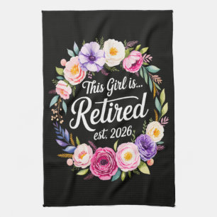 Dieses Mädchen ist Rentnerin 2026 Florale Rente Geschirrtuch