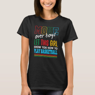Dieses Mädchen lasse dir, wie man Basketball spiel T-Shirt