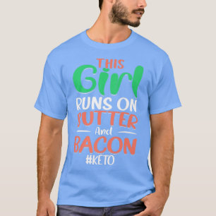 Dieses Mädchen läuft auf Butter und Bacon Pig Flei T-Shirt