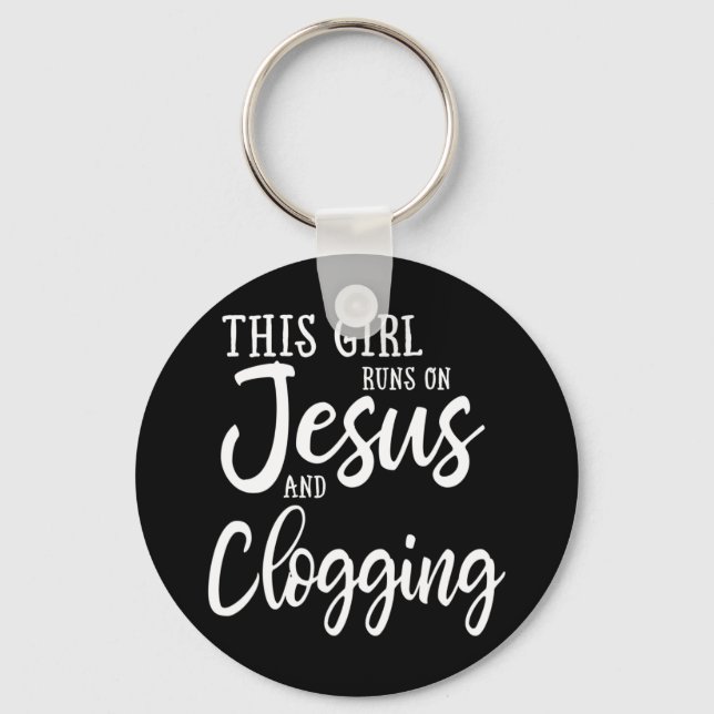 Dieses Mädchen läuft auf Jesus und Clogging Gesche Schlüsselanhänger (Vorderseite)