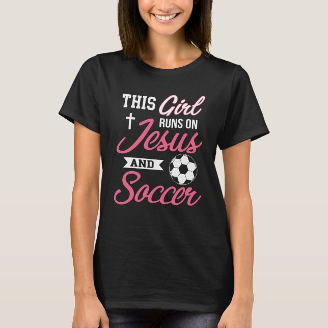 Dieses Mädchen läuft auf Jesus und Fußball T- für T-Shirt (Vorderseite)