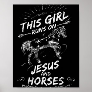 Dieses Mädchen läuft auf Jesus und Pferden Poster