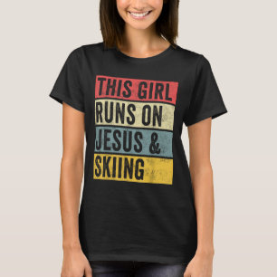Dieses Mädchen läuft auf Jesus und Skifahrer Snow T-Shirt
