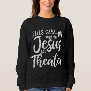 Dieses Mädchen läuft auf Jesus und Theater Christl Sweatshirt