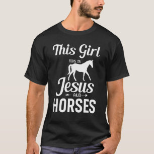 Dieses Mädchen läuft auf Pferden & Jesus Christlic T-Shirt