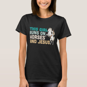 Dieses Mädchen läuft auf Pferden und Jesus Reittie T-Shirt