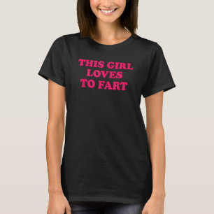 Dieses Mädchen Liebe der Furz T-Shirt