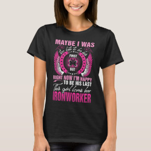 Dieses Mädchen Liebe ihr Ironworker-Hemd T-Shirt