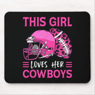 Dieses Mädchen Liebe ihre Cowboys Fußball American Mousepad