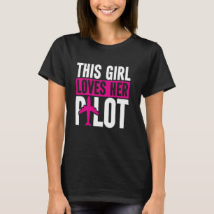 Dieses Mädchen Liebe ihre Pilot Ehefrau Airman Fre T-Shirt