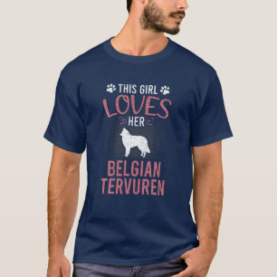 Dieses Mädchen Liebe ihren belgischen Tervuren Hun T-Shirt