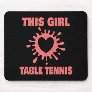 Dieses Mädchen Liebe Tischtennis Tischtennis Tisch Mousepad