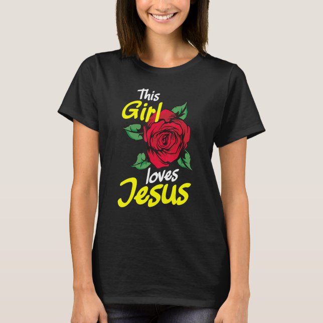Dieses Mädchen Lieben Jesus Christlich T-Shirt (Vorderseite)