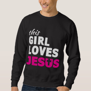 Dieses Mädchen Lieben Jesus Glaube basiert Zitat C Sweatshirt