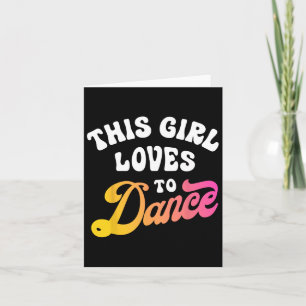 Dieses Mädchen Lieben zu tanzen Funny Dancer Tanzg Karte