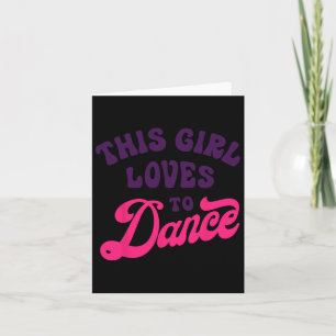 Dieses Mädchen Lieben zu tanzen Funny Dancer Tanzg Karte