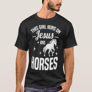 Dieses Mädchen rennt auf Jesus und Pferde Christli T-Shirt