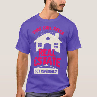 Dieses Mädchen verkauft echtes Anwesen T-Shirt