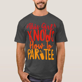Dieses Mädchen weiß, wie man Par T-Shirt Funny Par