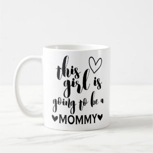 Dieses Mädchen wird eine Mama-Kaffee-Tasse sein Kaffeetasse