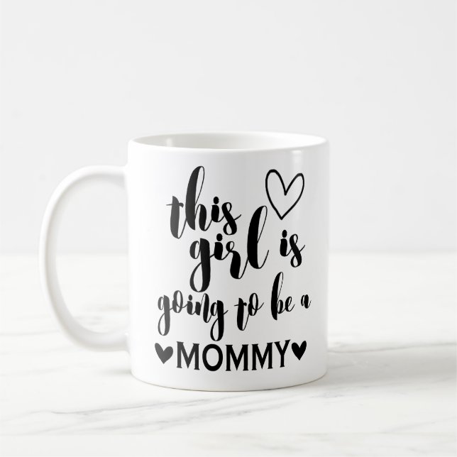 Dieses Mädchen wird eine Mama-Kaffee-Tasse sein Kaffeetasse (Links)