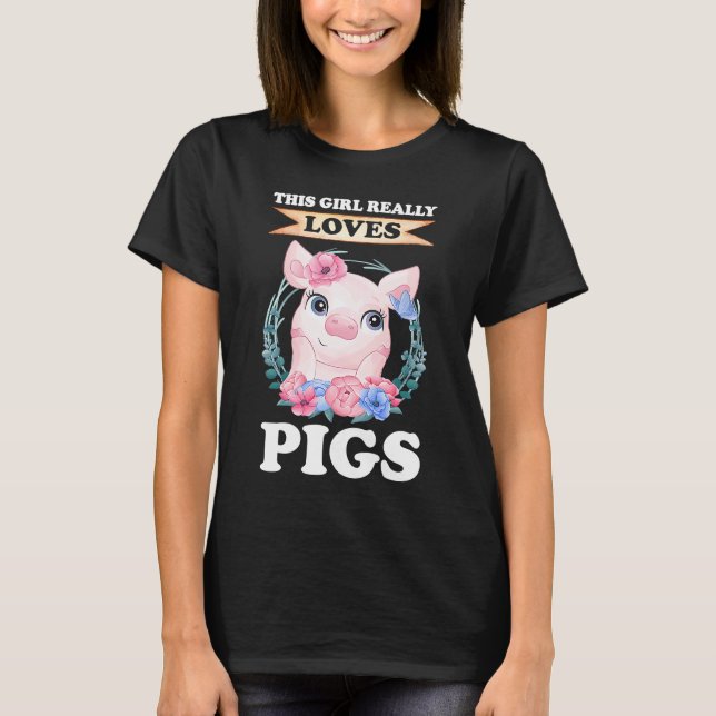 dieses Mädchen wirklich Schweine Liebe T-Shirt (Vorderseite)
