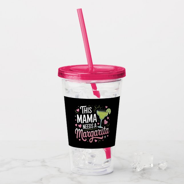 Dieses Mama braucht eine Margarita - Margarita Mam Acryltrinkbecher (Vorderseite Ice)