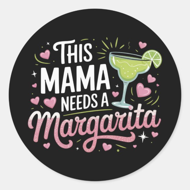 Dieses Mama braucht eine Margarita - Margarita Mam Runder Aufkleber (Vorderseite)