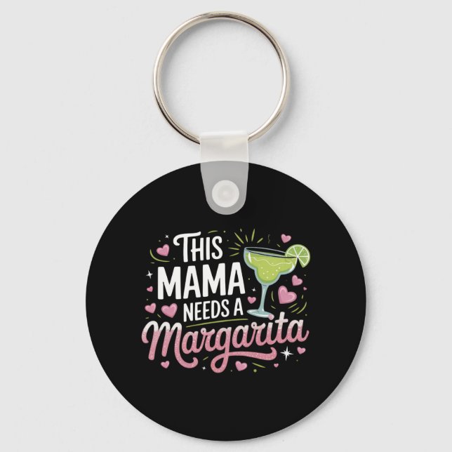Dieses Mama braucht eine Margarita - Margarita Mam Schlüsselanhänger (Vorderseite)