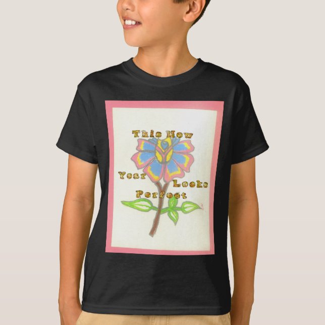 Dieses neue Jahr sieht aus wie eine perfekte Blume T-Shirt (Vorderseite)