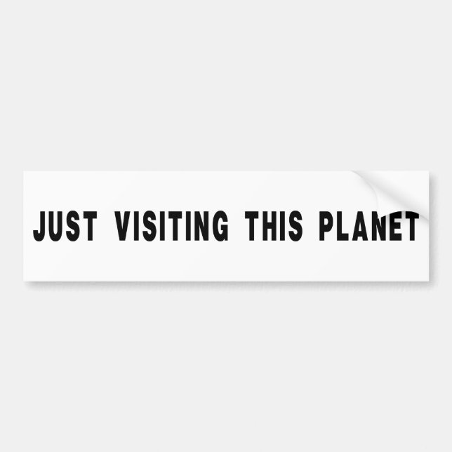 Dieses Planeten gerade besuchen Autoaufkleber (Vorne)