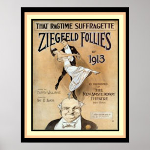 Dieses Ragtime Suffragette- Ziegfeld Folkloreposte Poster