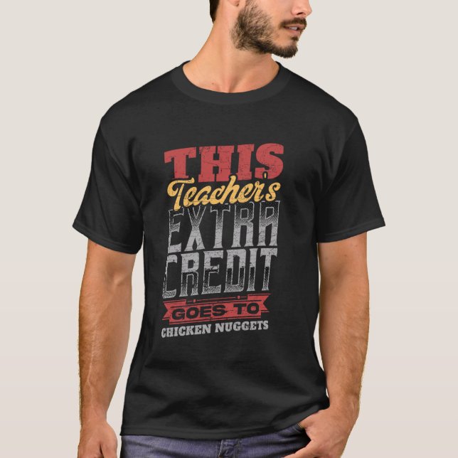 Dieses Teacheru2019s Extra Credit geht an Hühner N T-Shirt (Vorderseite)