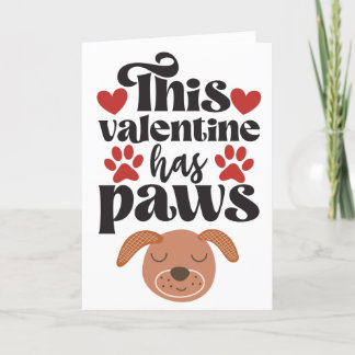 Dieses Valentine hat Pfoten...vom Hund Feiertagskarte