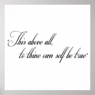 "Dieses vor allem, zum thine besitzen Selbst ist Poster