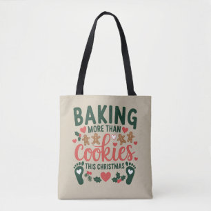 Dieses Weihnachten mehr als Kekse backen Schwanger Tasche