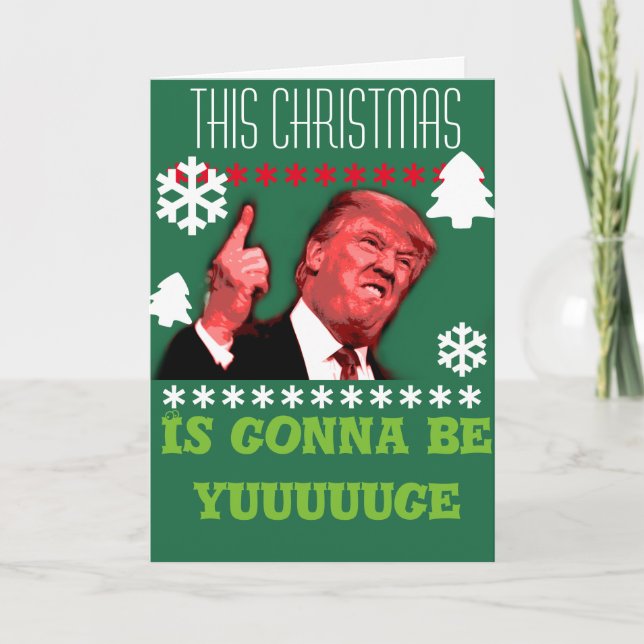 Dieses Weihnachten wird yuuuuge, Trumpf sein (Vorderseite)