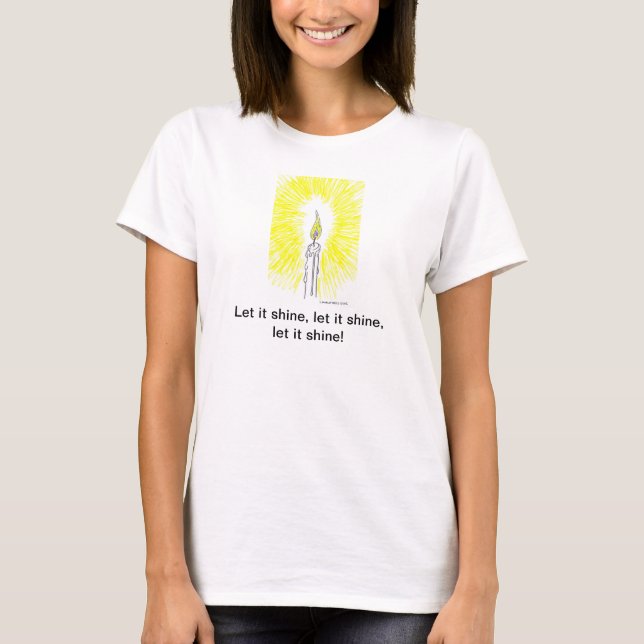 "Dieses wenig Licht von meinen" Shirt (alle (Vorderseite)